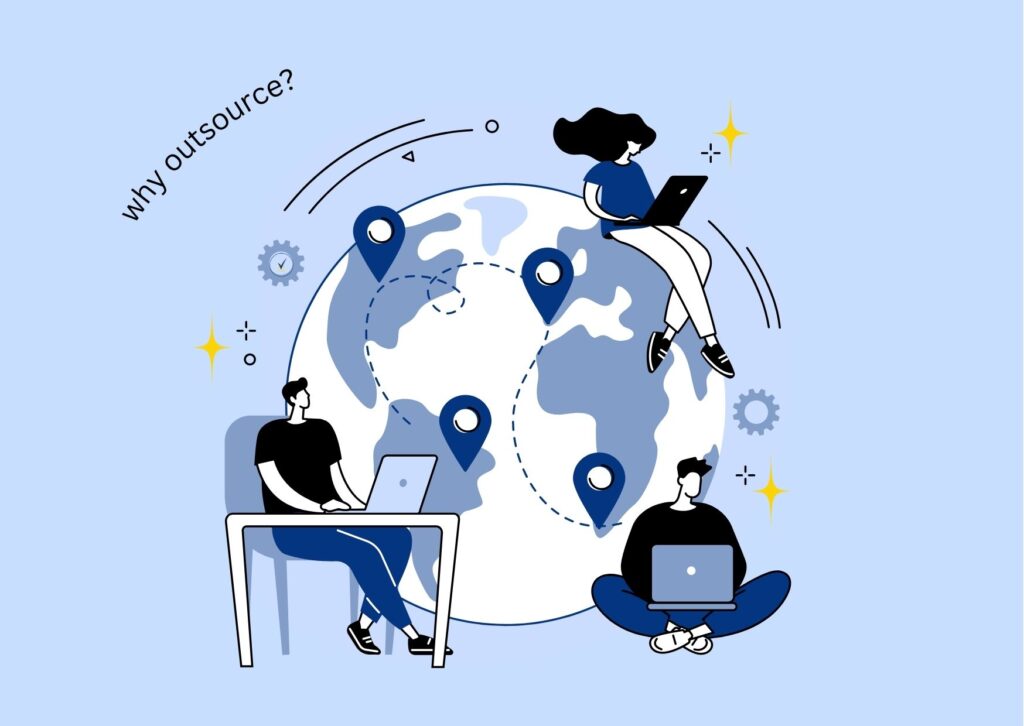 Reasons why you should outsource
